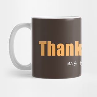 Thanksgiving Leftovers Mug